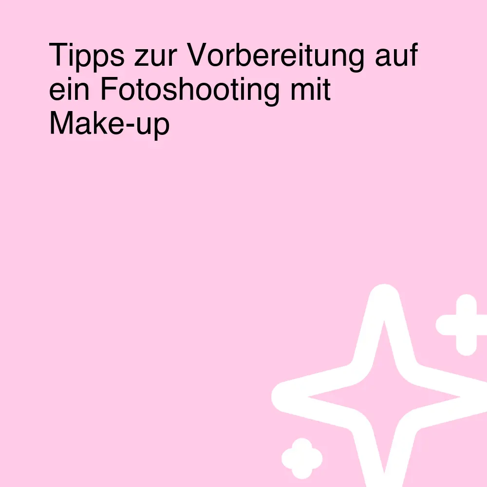 Tipps zur Vorbereitung auf ein Fotoshooting mit Make-up