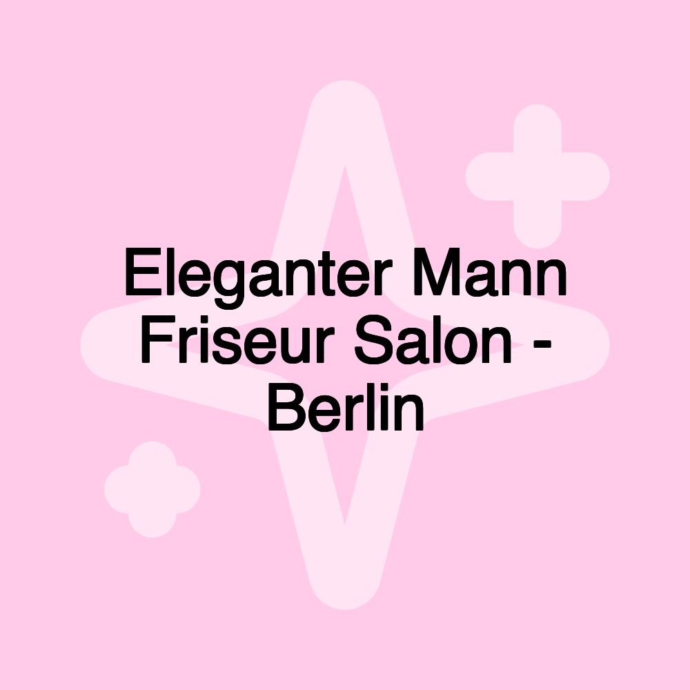 Eleganter Mann Friseur Salon - Berlin