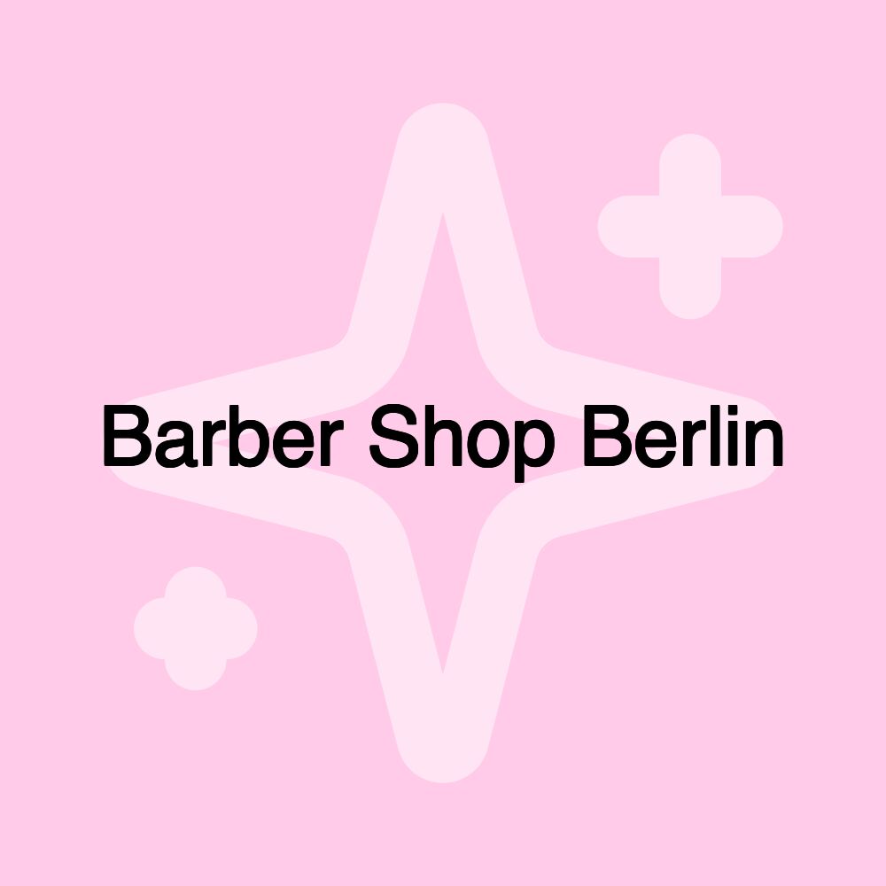 Barber Shop Berlin