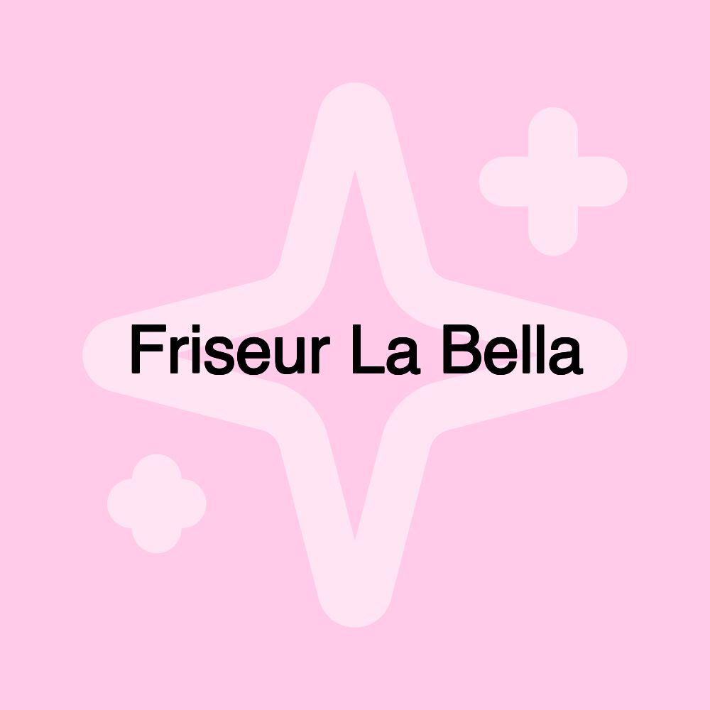 Friseur La Bella