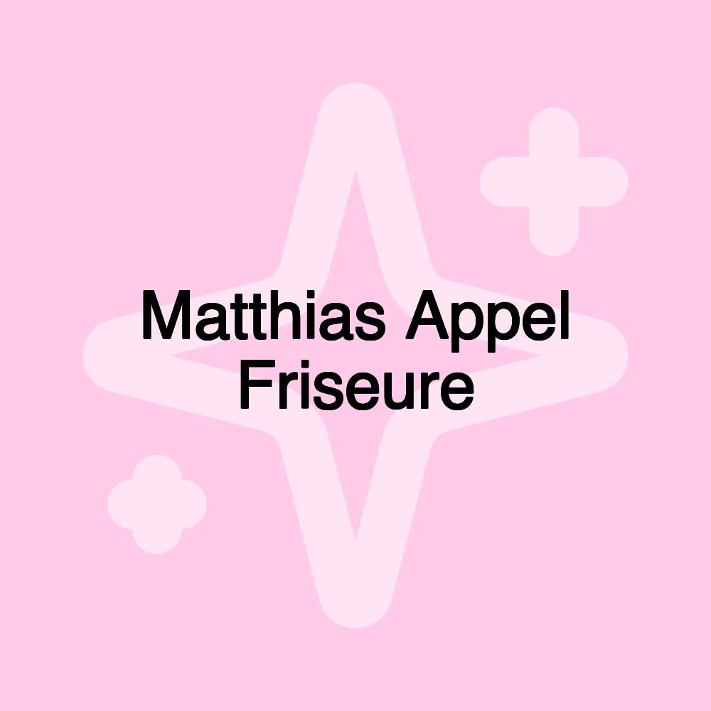 Matthias Appel Friseure