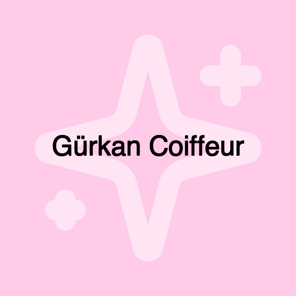 Gürkan Coiffeur