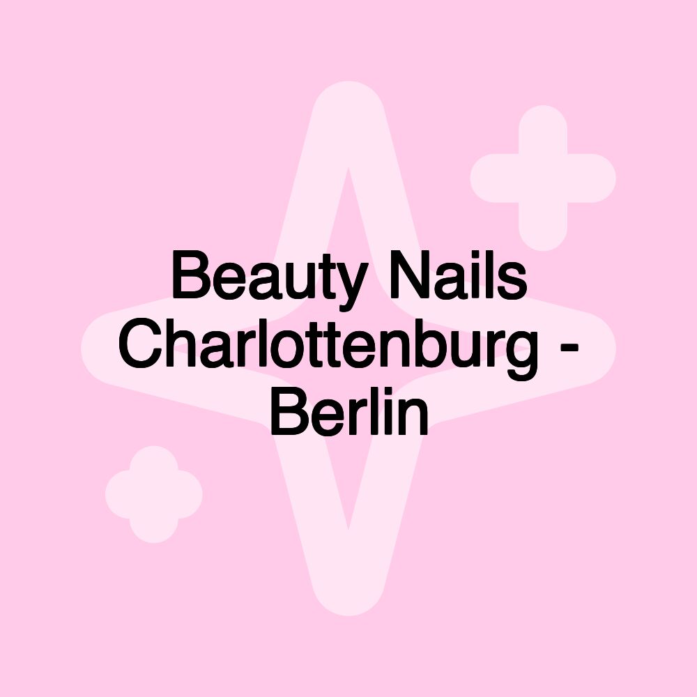 Beauty Nails Charlottenburg - Berlin