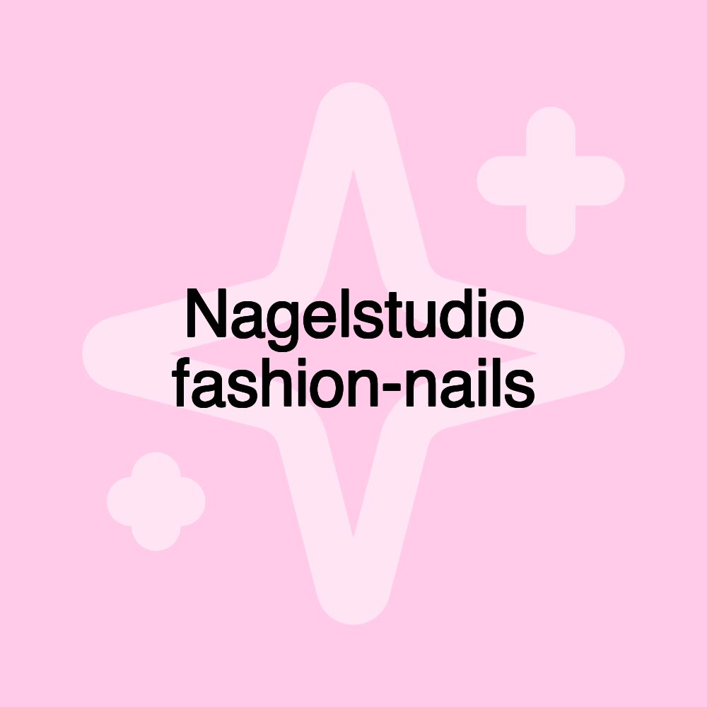 Nagelstudio fashion-nails