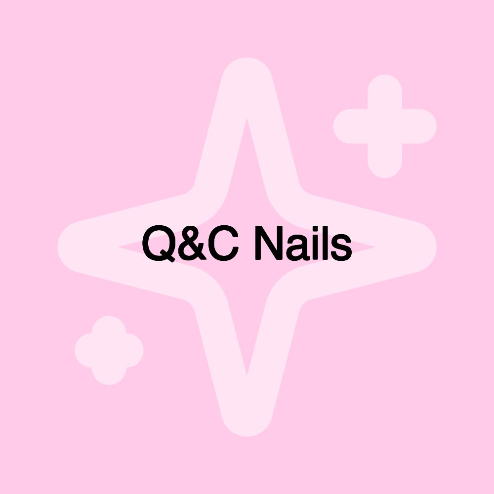 Q&C Nails