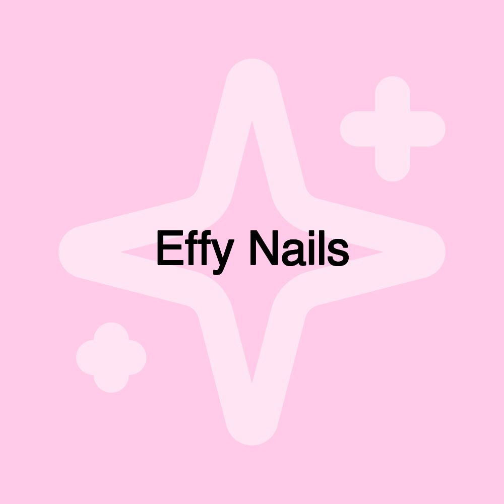 Effy Nails