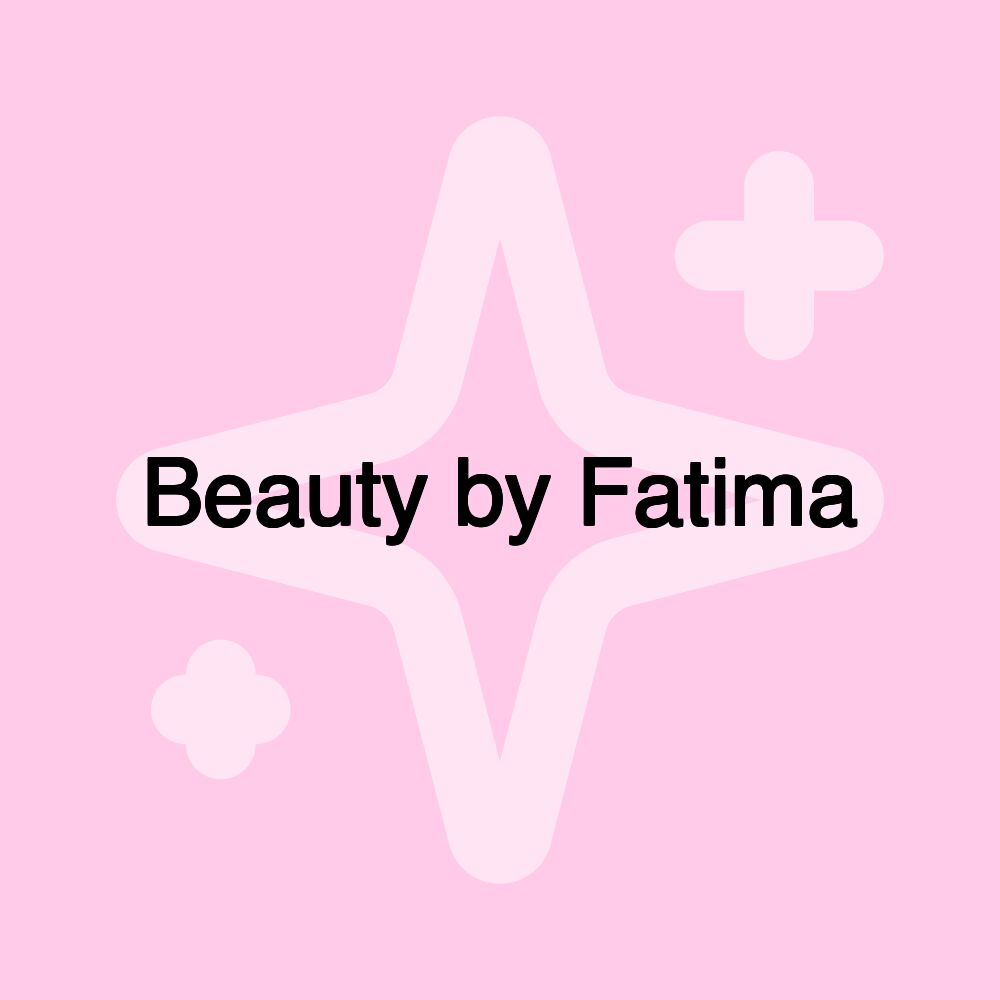 Beauty by Fatima