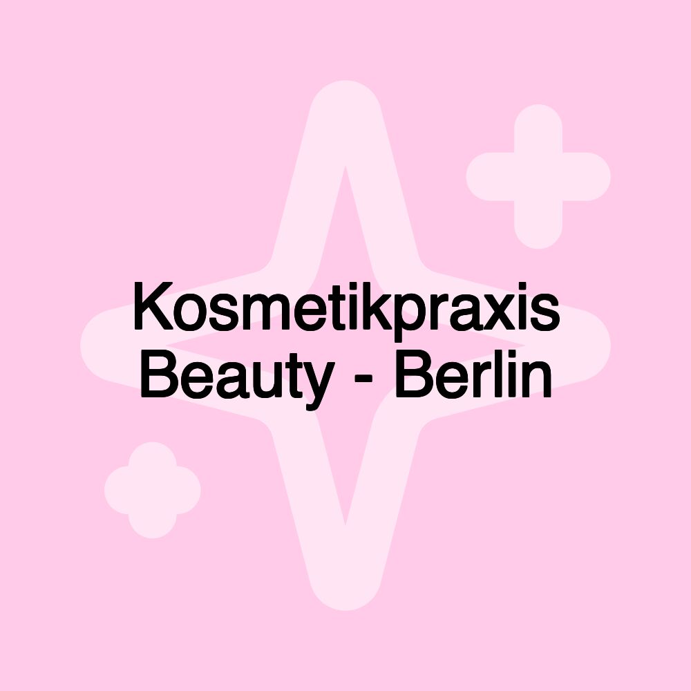 Kosmetikpraxis Beauty - Berlin