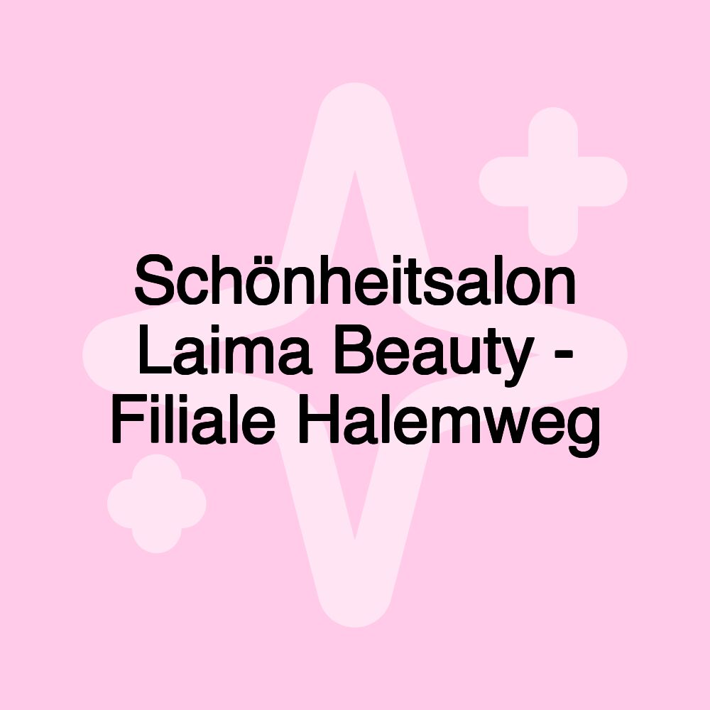 Schönheitsalon Laima Beauty - Filiale Halemweg