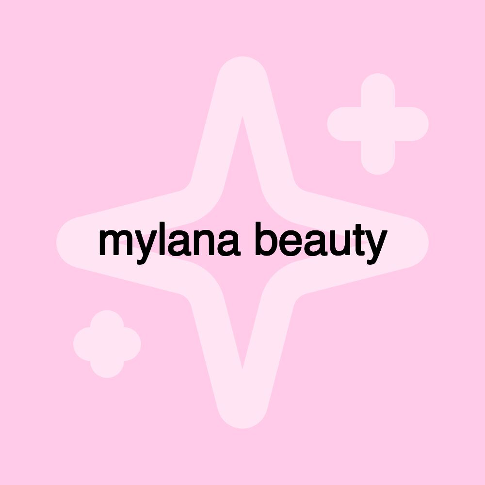 mylana beauty