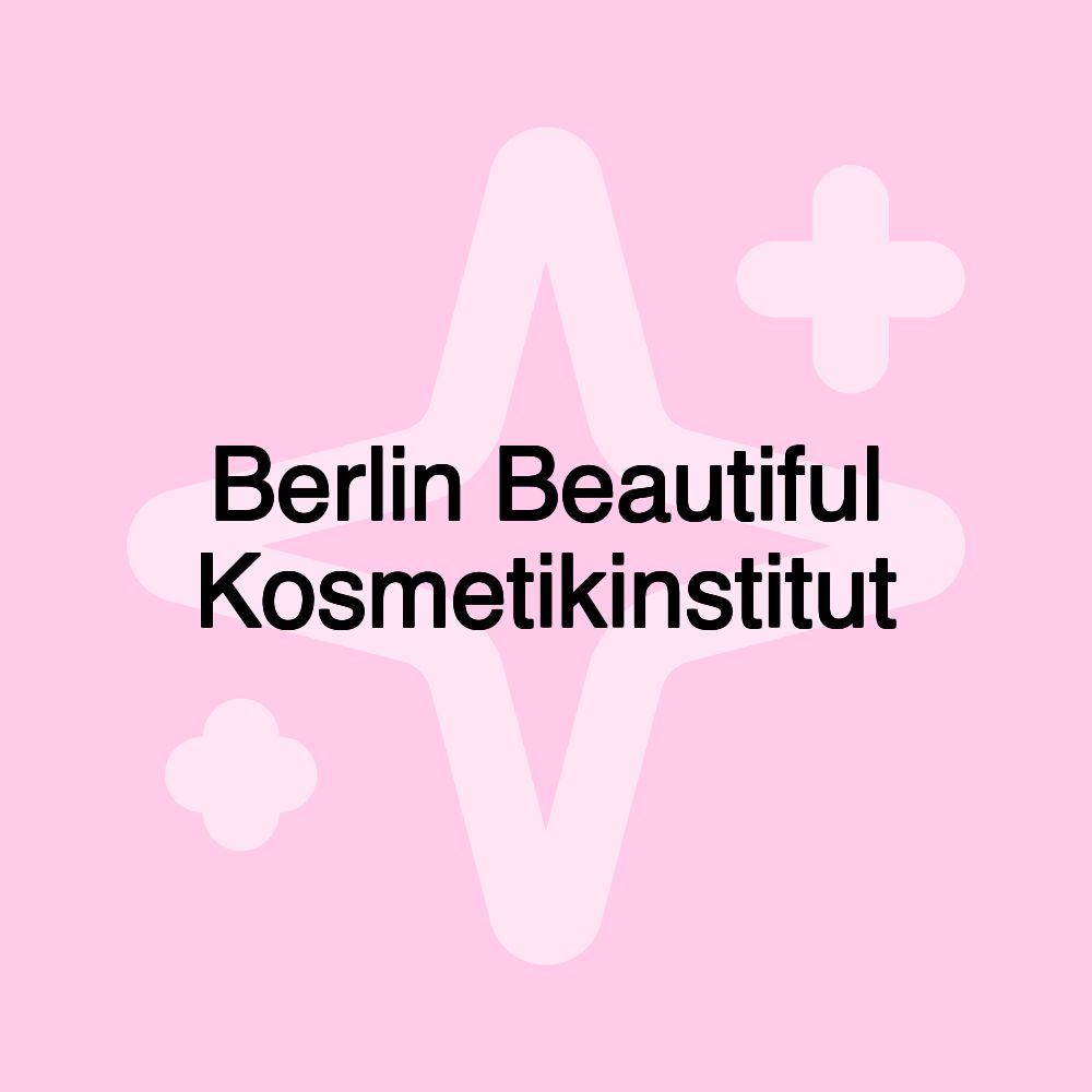 Berlin Beautiful Kosmetikinstitut