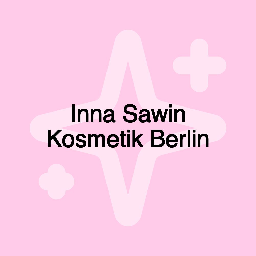 Inna Sawin Kosmetik Berlin