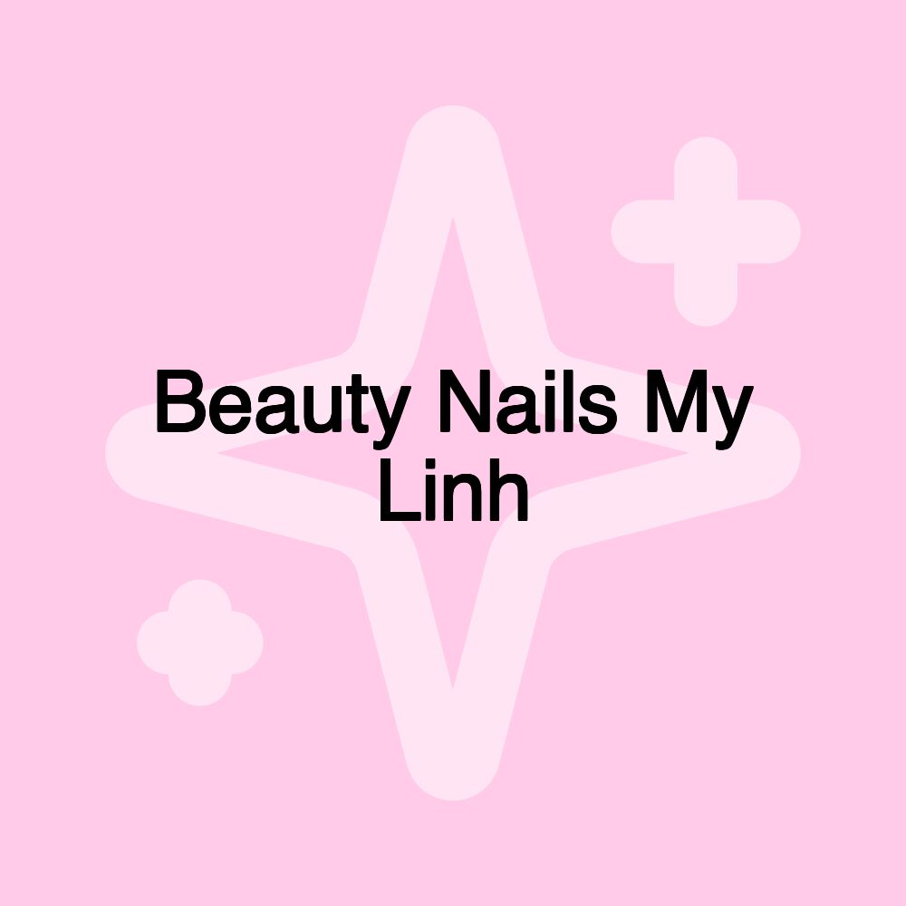 Beauty Nails My Linh