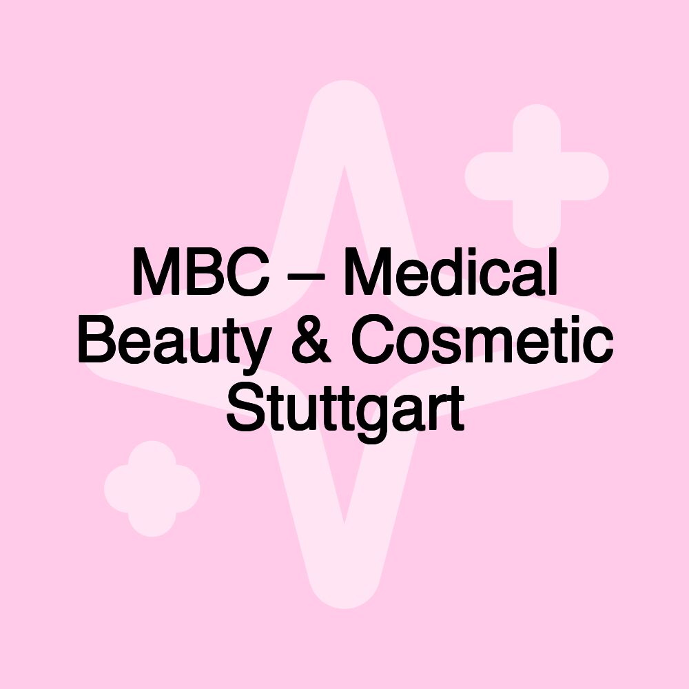 MBC – Medical Beauty & Cosmetic Stuttgart