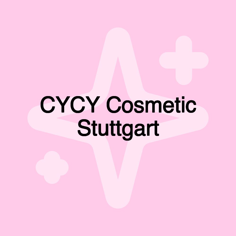 CYCY Cosmetic Stuttgart