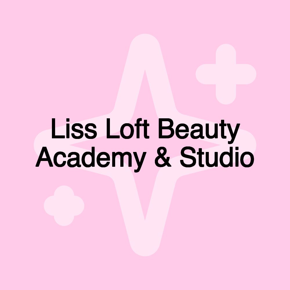 Liss Loft Beauty Academy & Studio