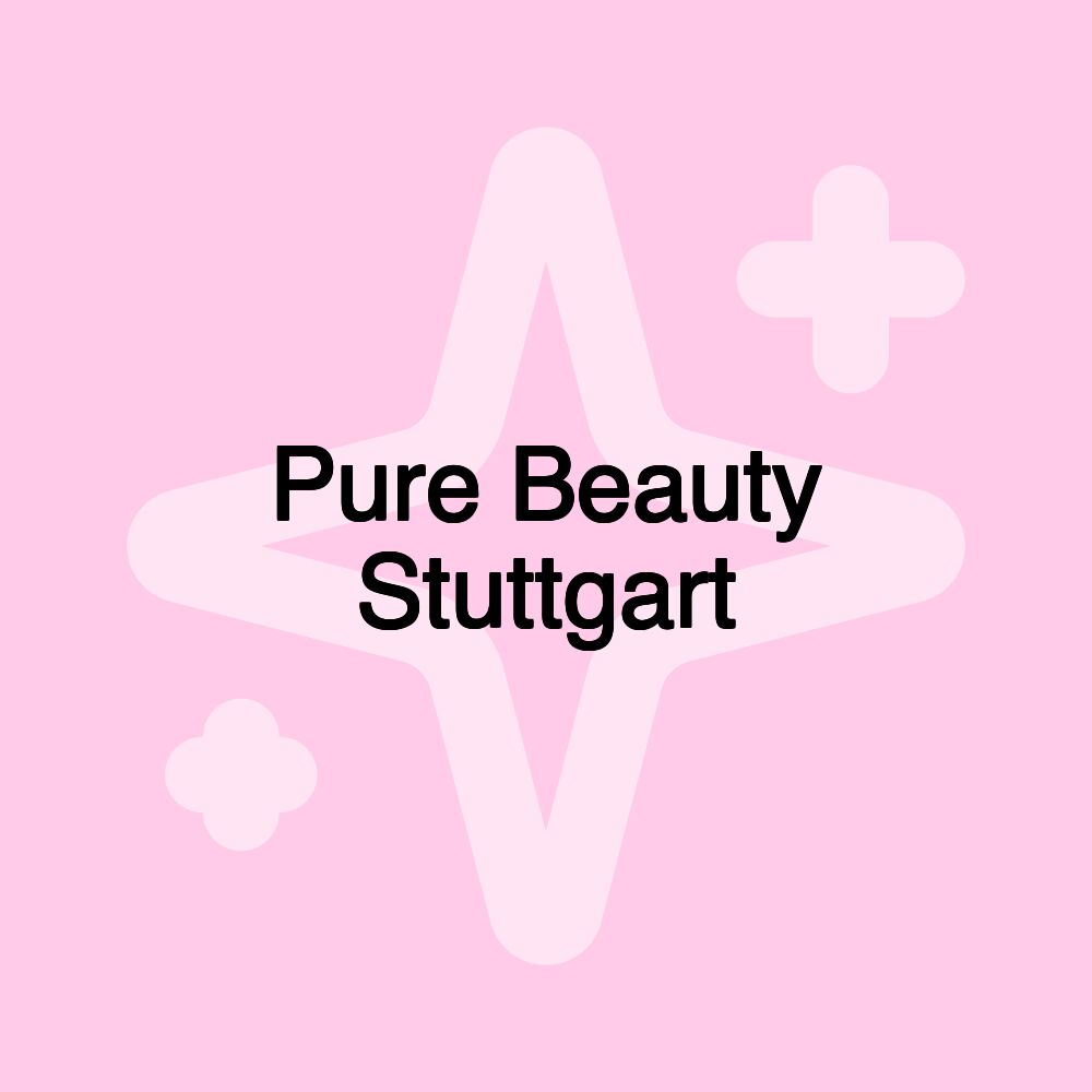 Pure Beauty Stuttgart