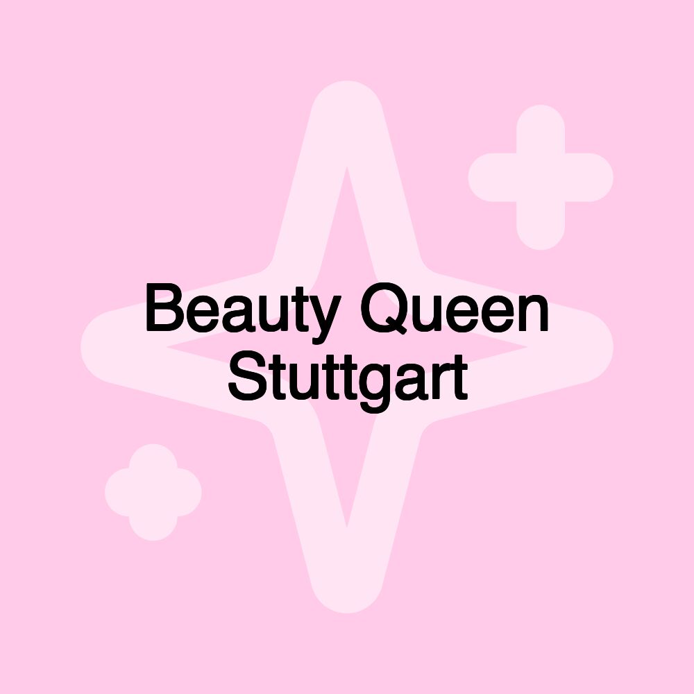 Beauty Queen Stuttgart