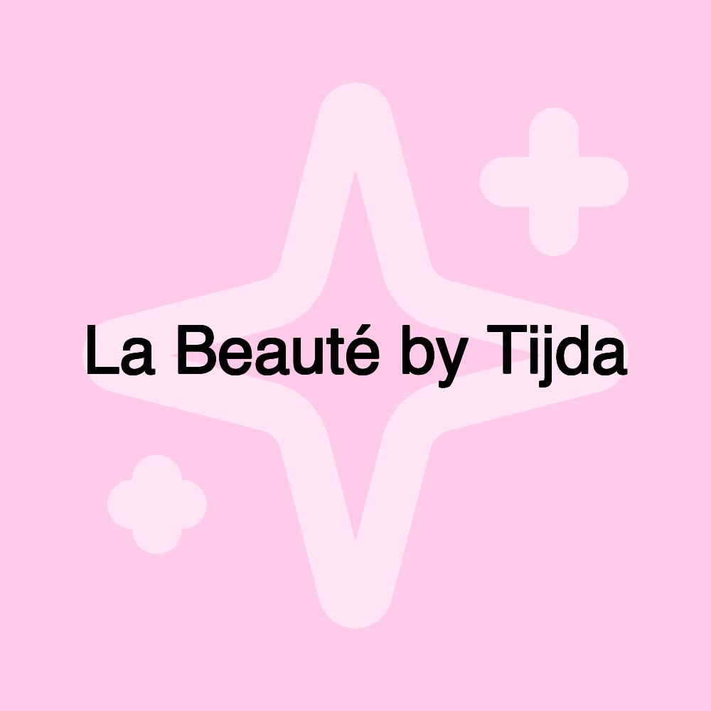 La Beauté by Tijda