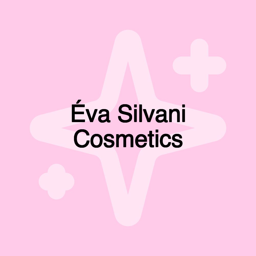 Éva Silvani Cosmetics