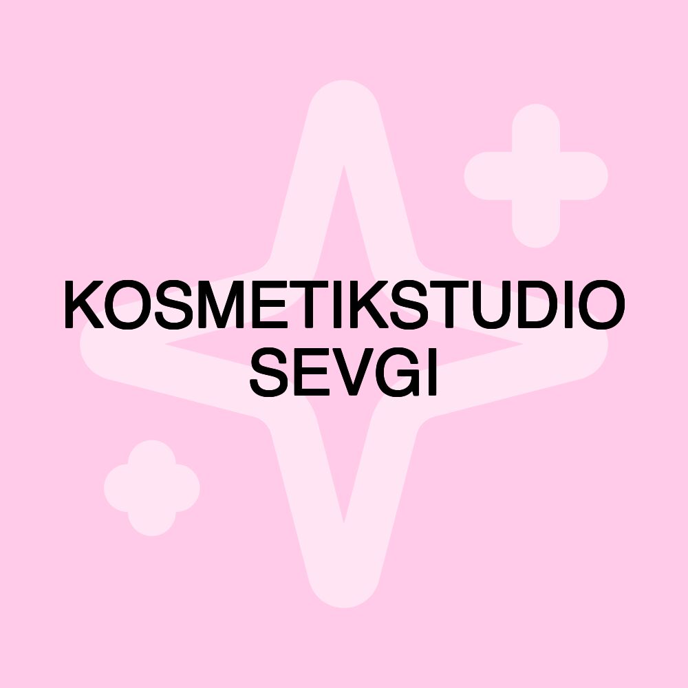 KOSMETIKSTUDIO SEVGI