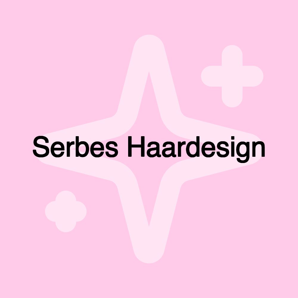 Serbes Haardesign