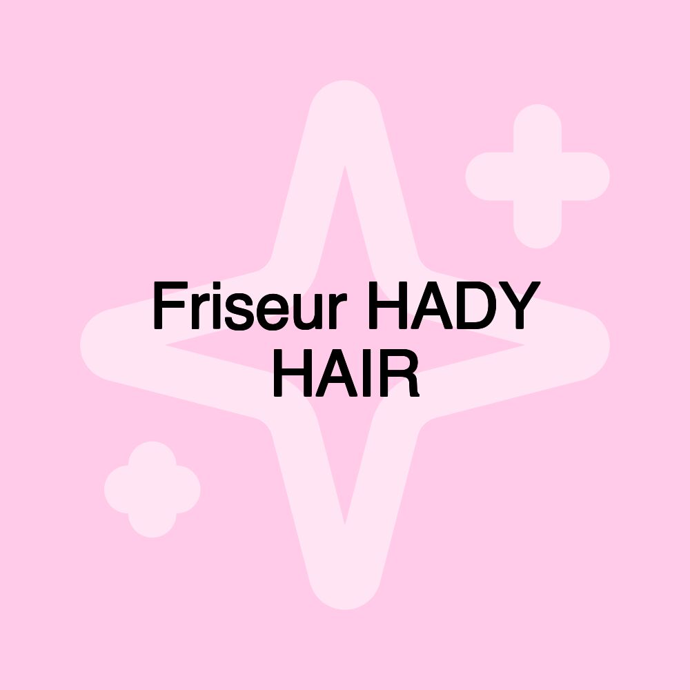 Friseur HADY HAIR