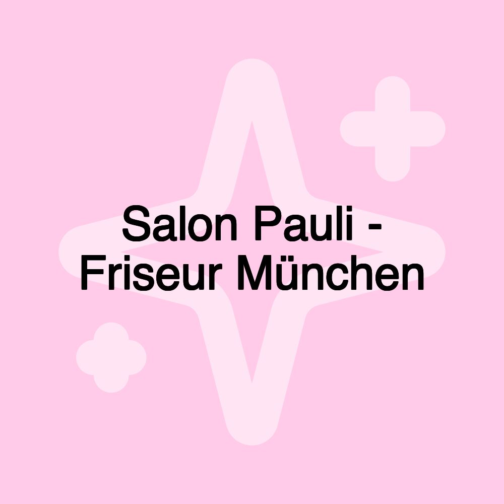 Salon Pauli - Friseur München