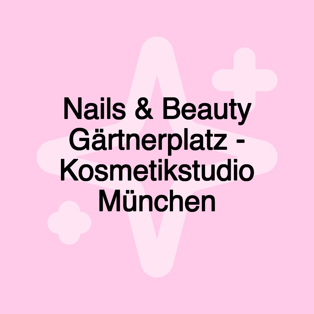 Nails & Beauty Gärtnerplatz - Kosmetikstudio München