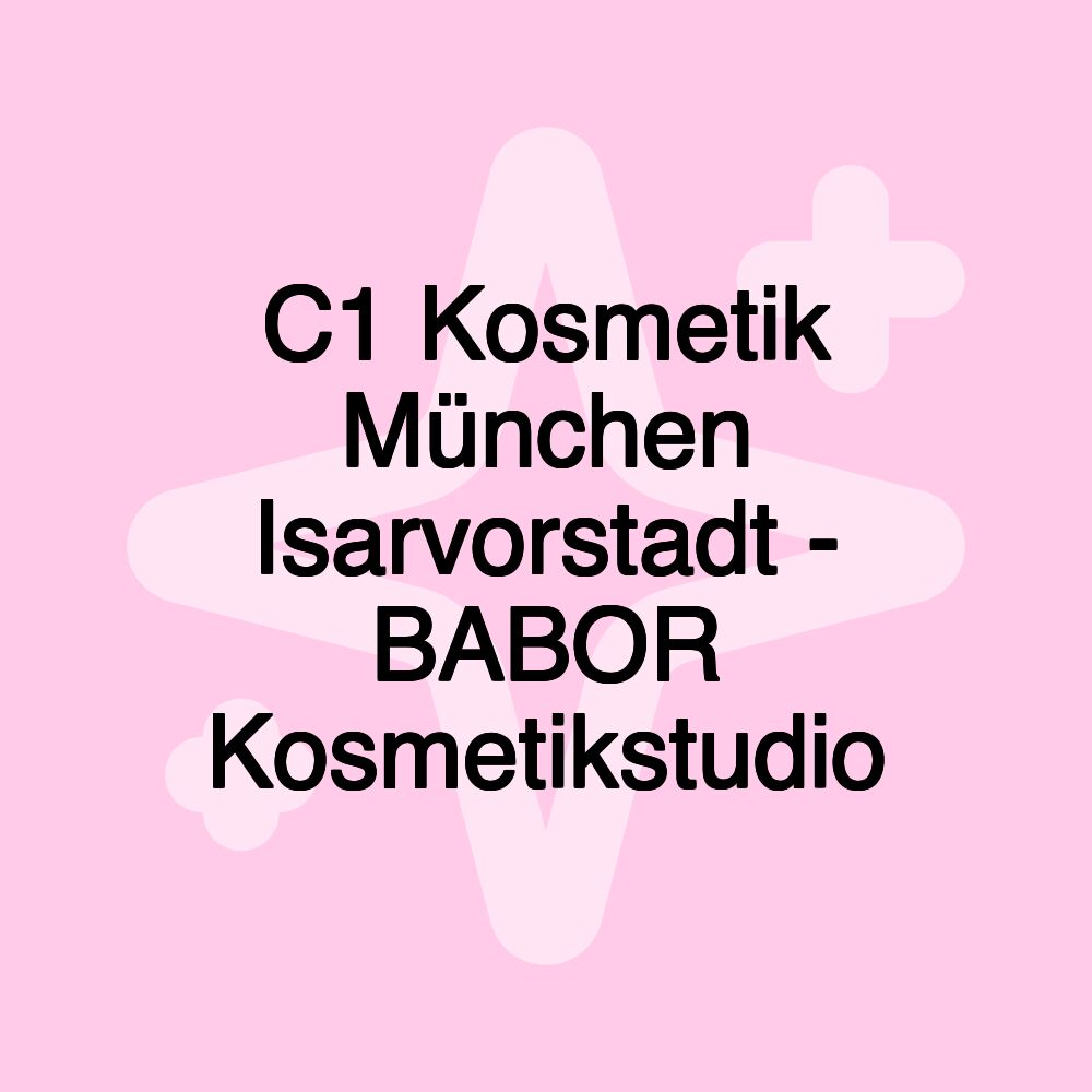 C1 Kosmetik München Isarvorstadt - BABOR Kosmetikstudio