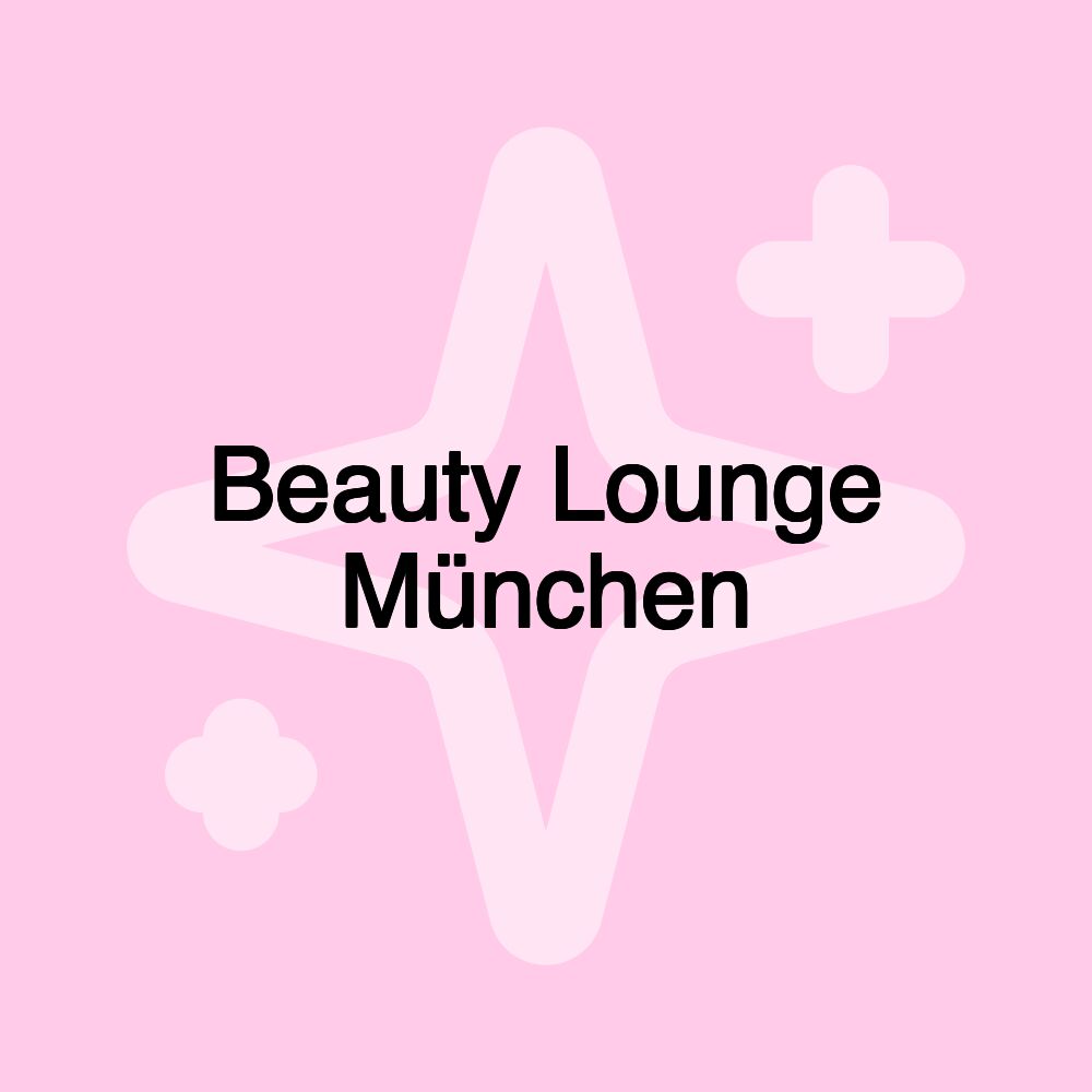 Beauty Lounge München