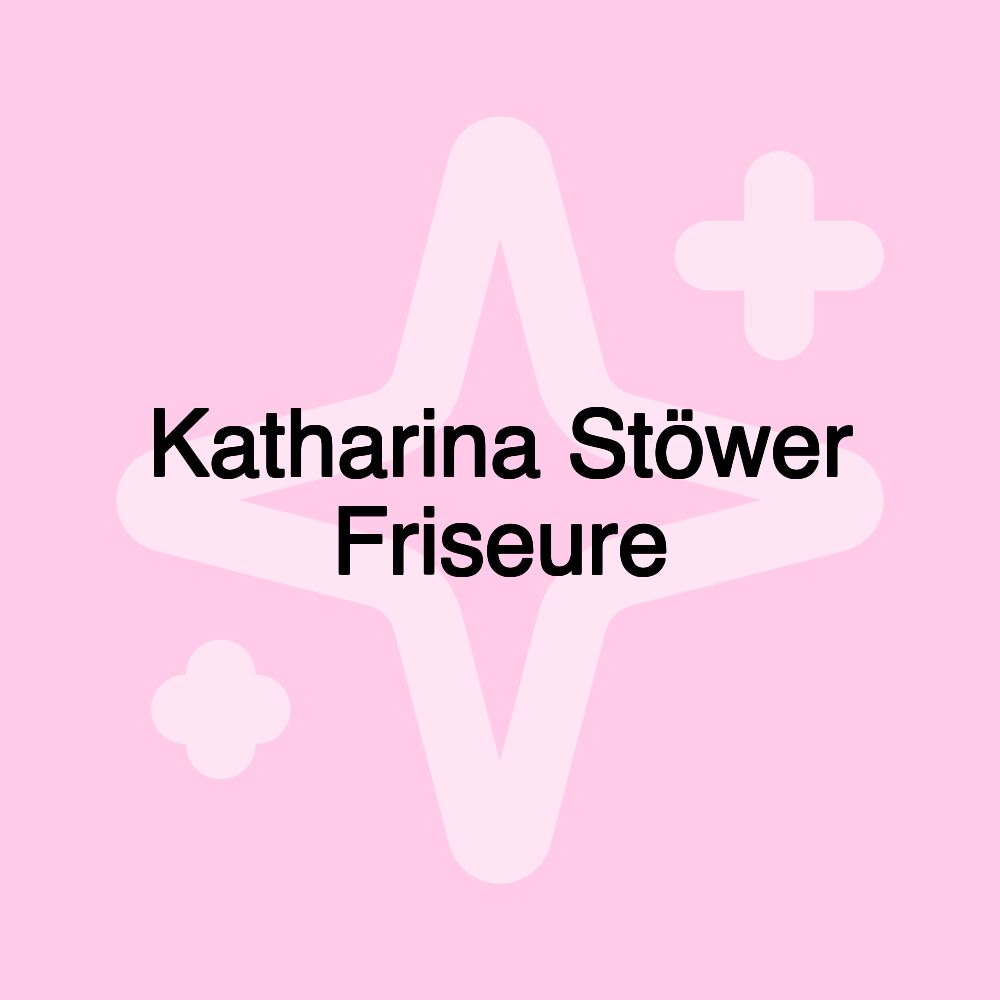 Katharina Stöwer Friseure