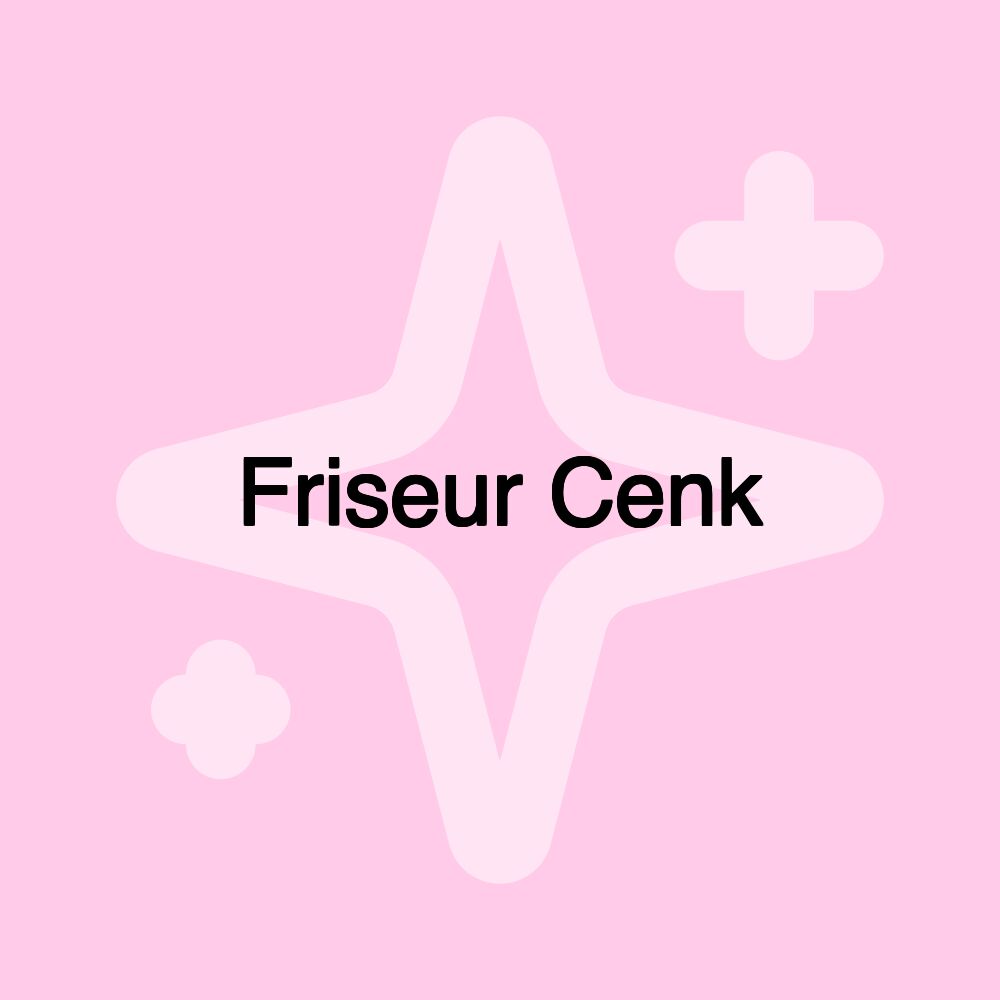 Friseur Cenk