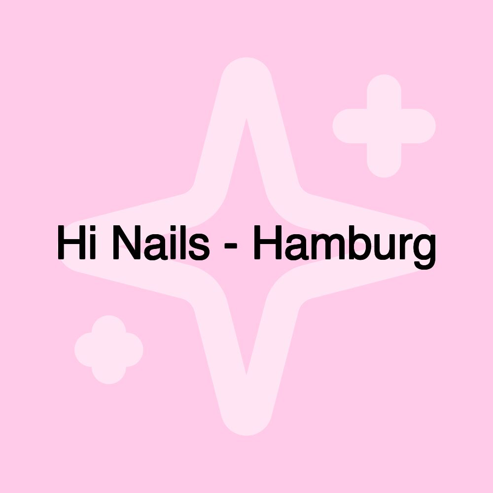 Hi Nails - Hamburg