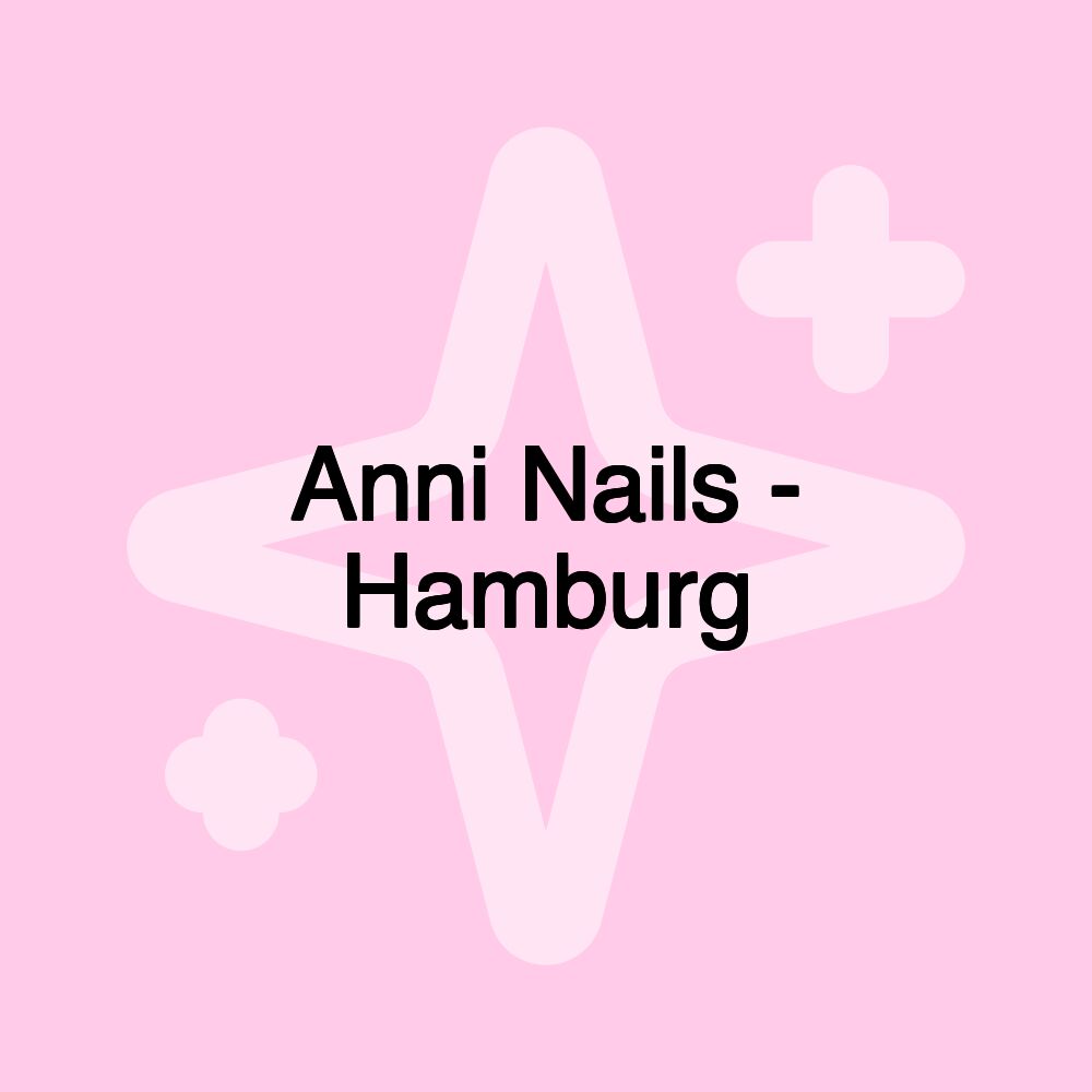 Anni Nails - Hamburg