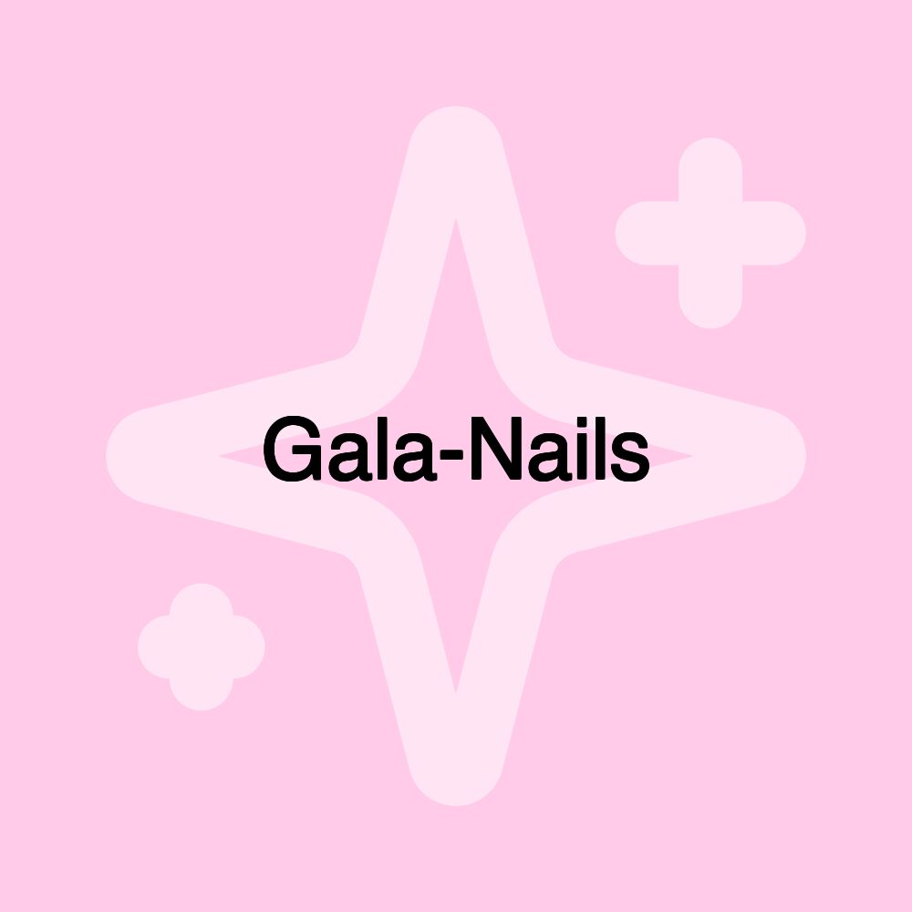 Gala-Nails