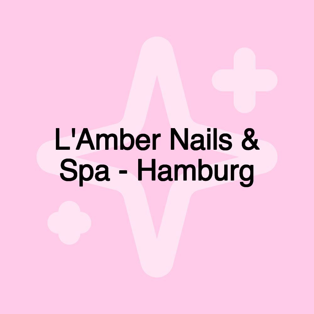 L'Amber Nails & Spa - Hamburg