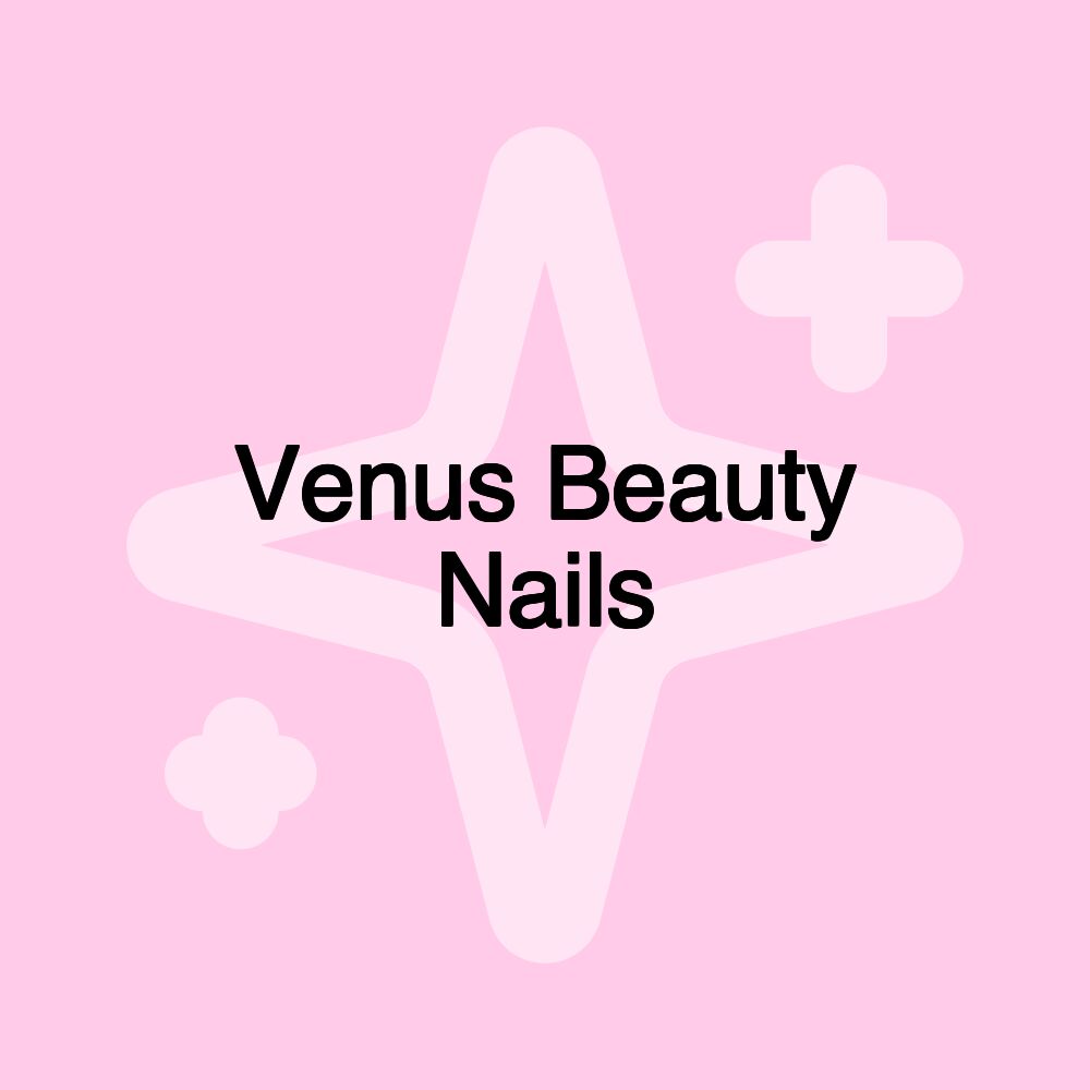 Venus Beauty Nails