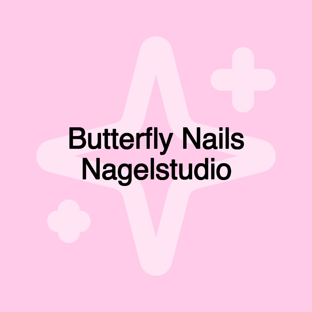 Butterfly Nails Nagelstudio