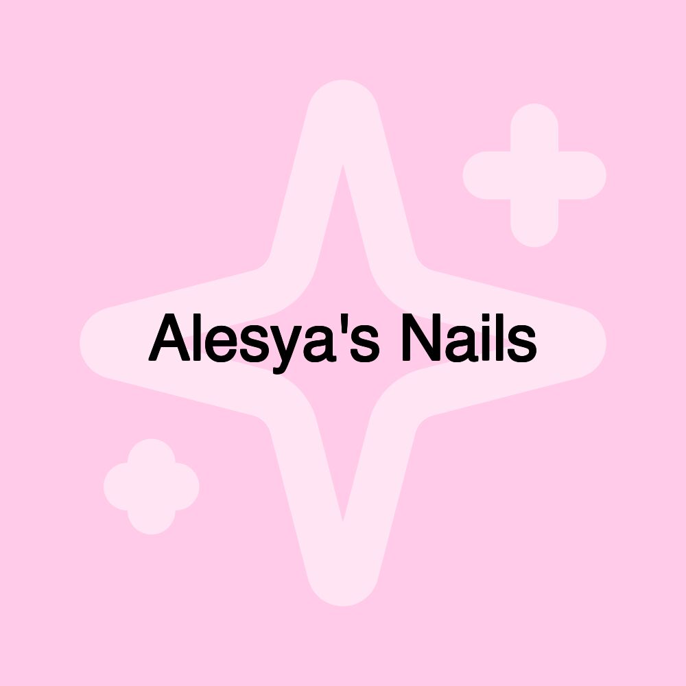 Alesya's Nails