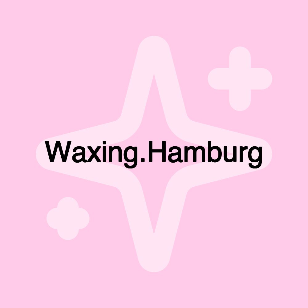 Waxing.Hamburg