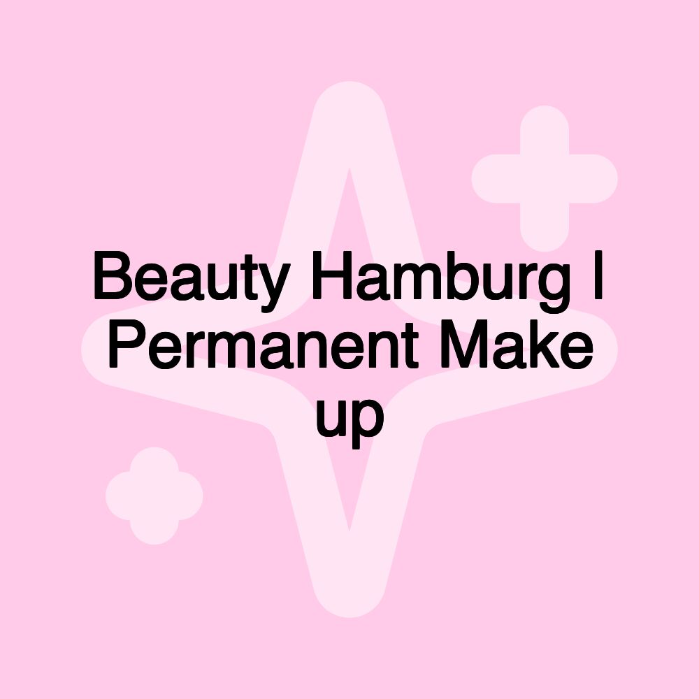 Beauty Hamburg | Permanent Make up