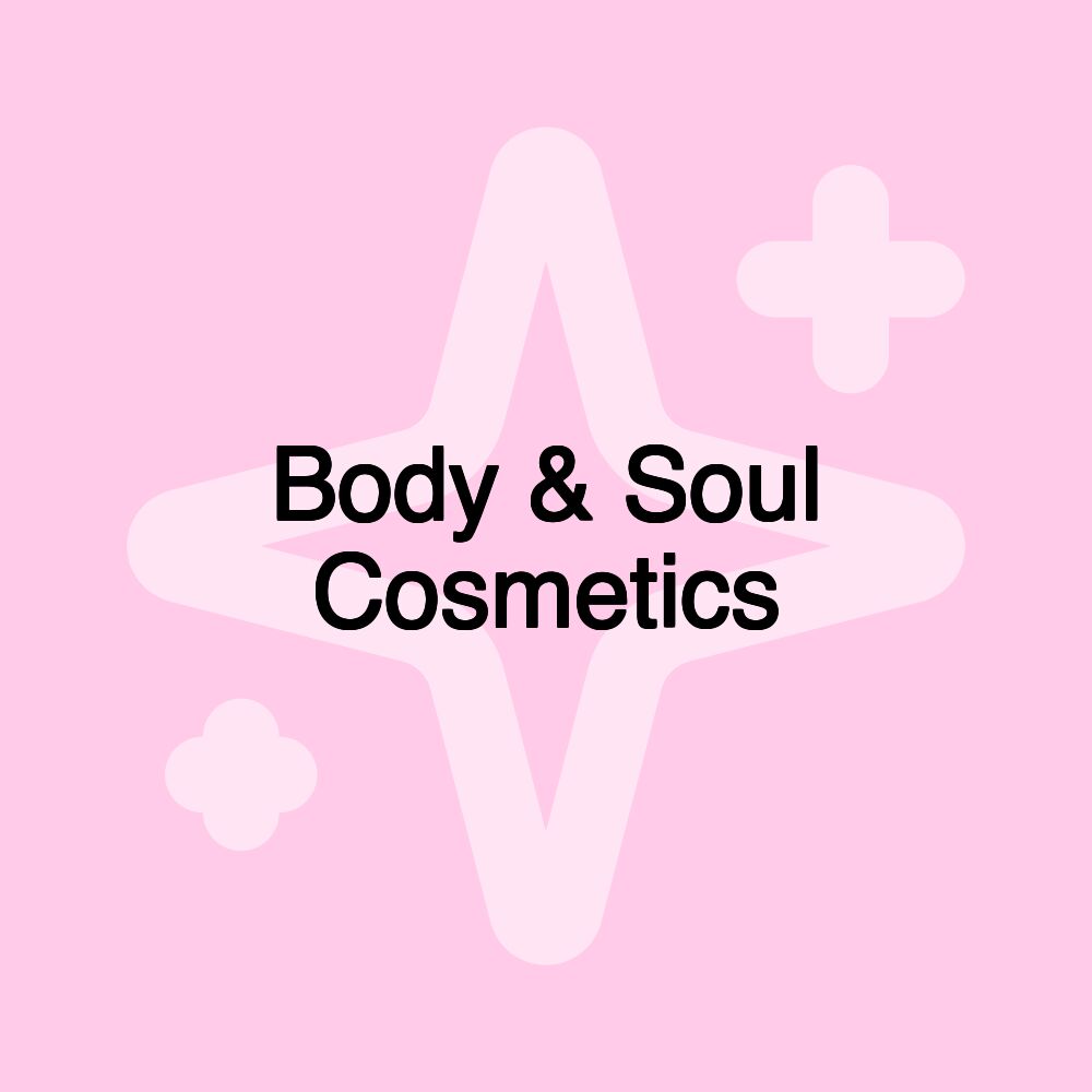 Body & Soul Cosmetics