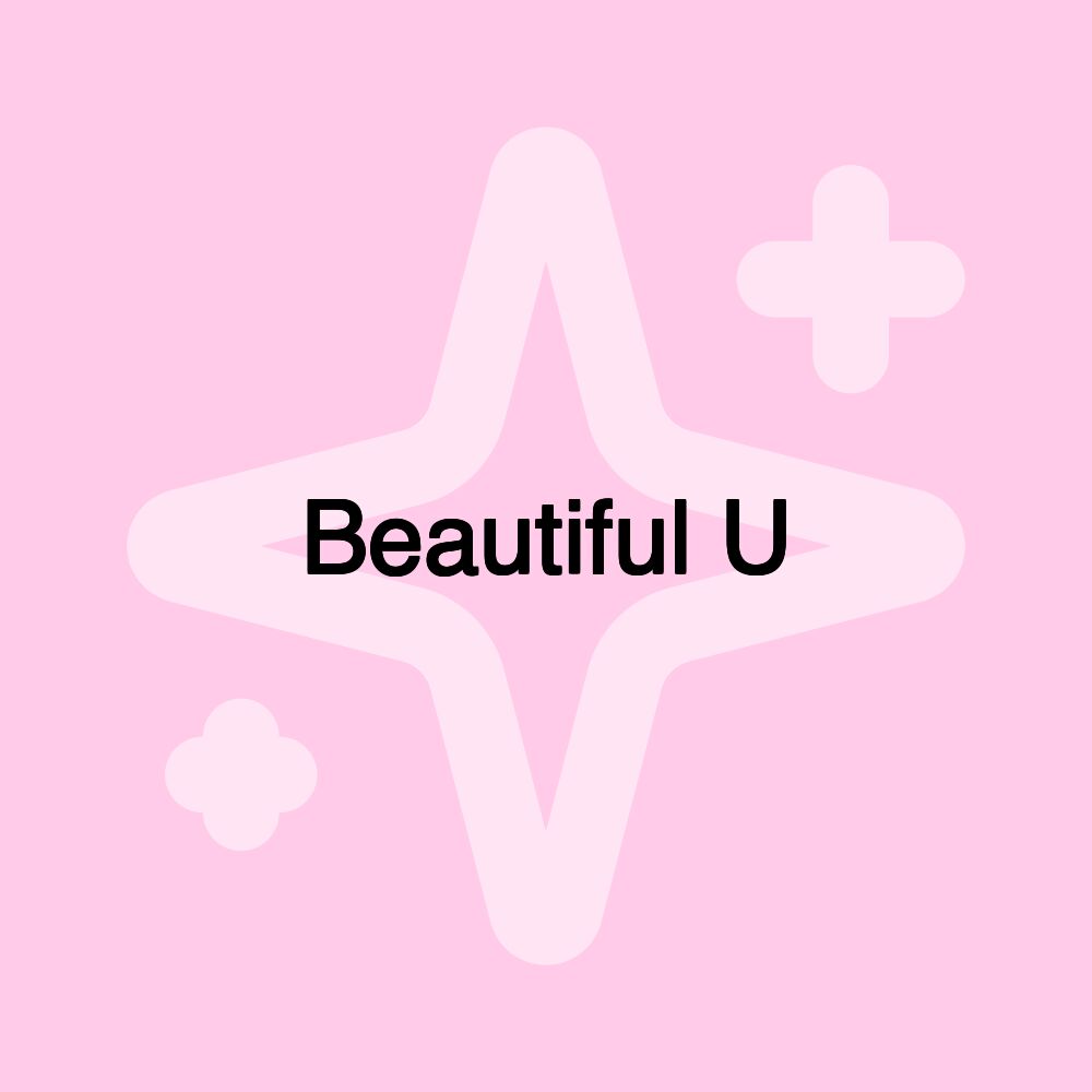 Beautiful U