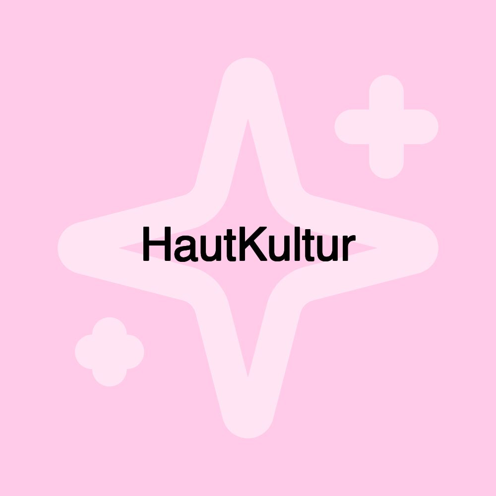 HautKultur