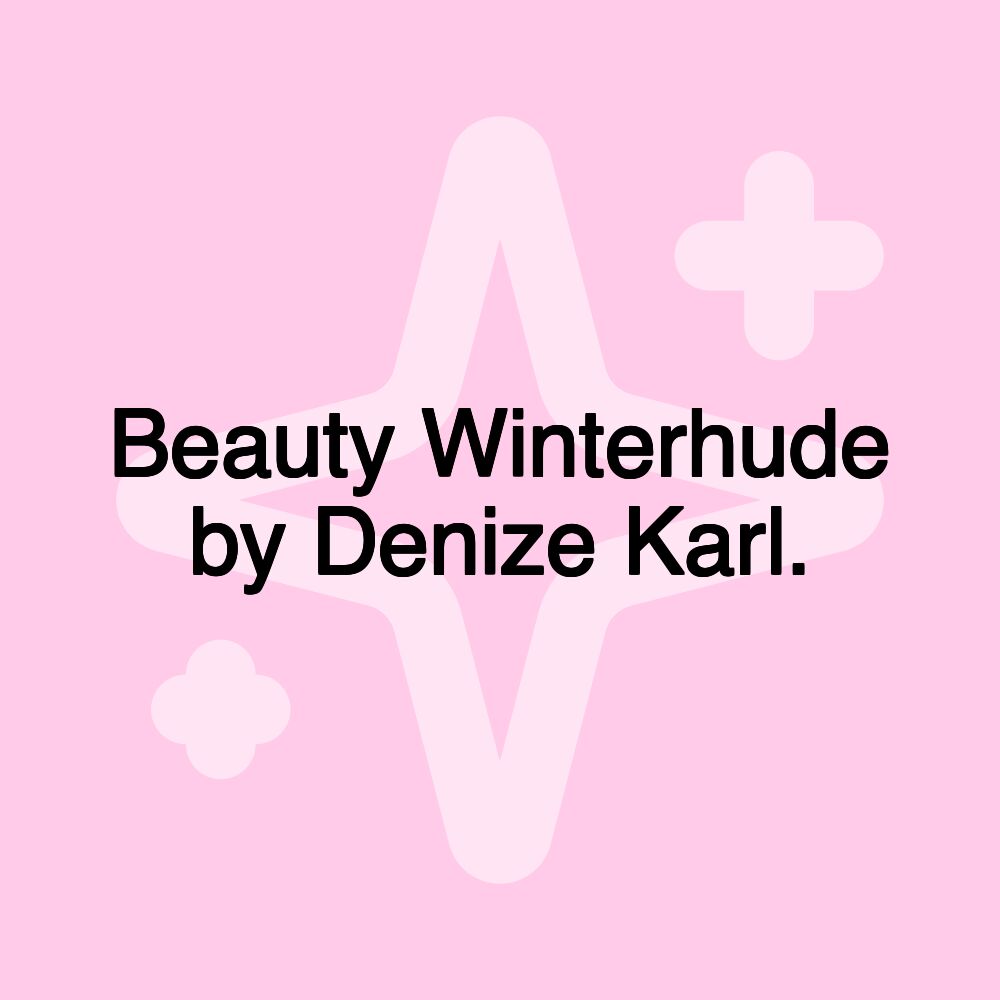 Beauty Winterhude by Denize Karl.