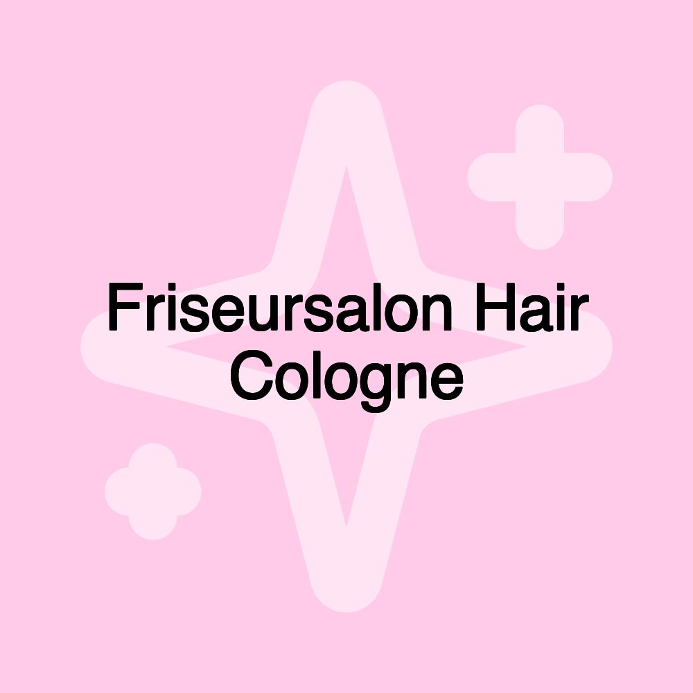 Friseursalon Hair Cologne