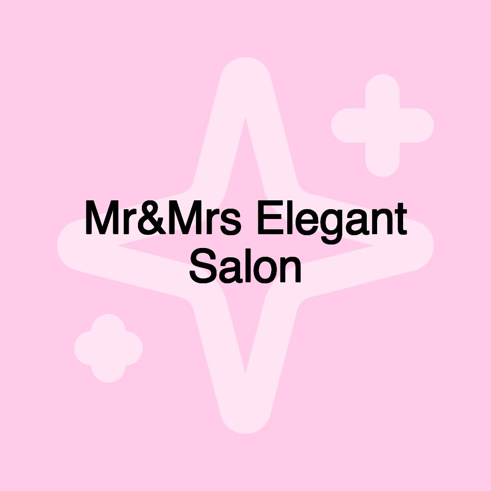 Mr&Mrs Elegant Salon