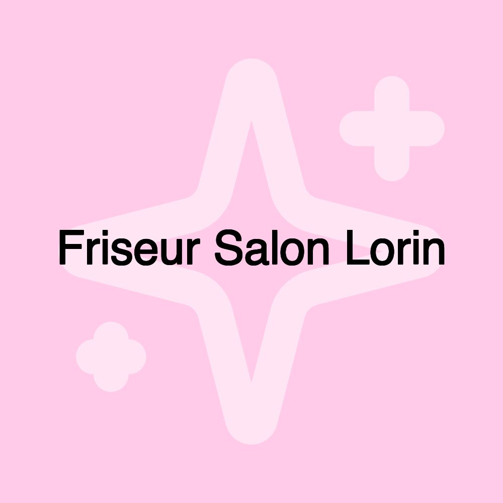 Friseur Salon Lorin