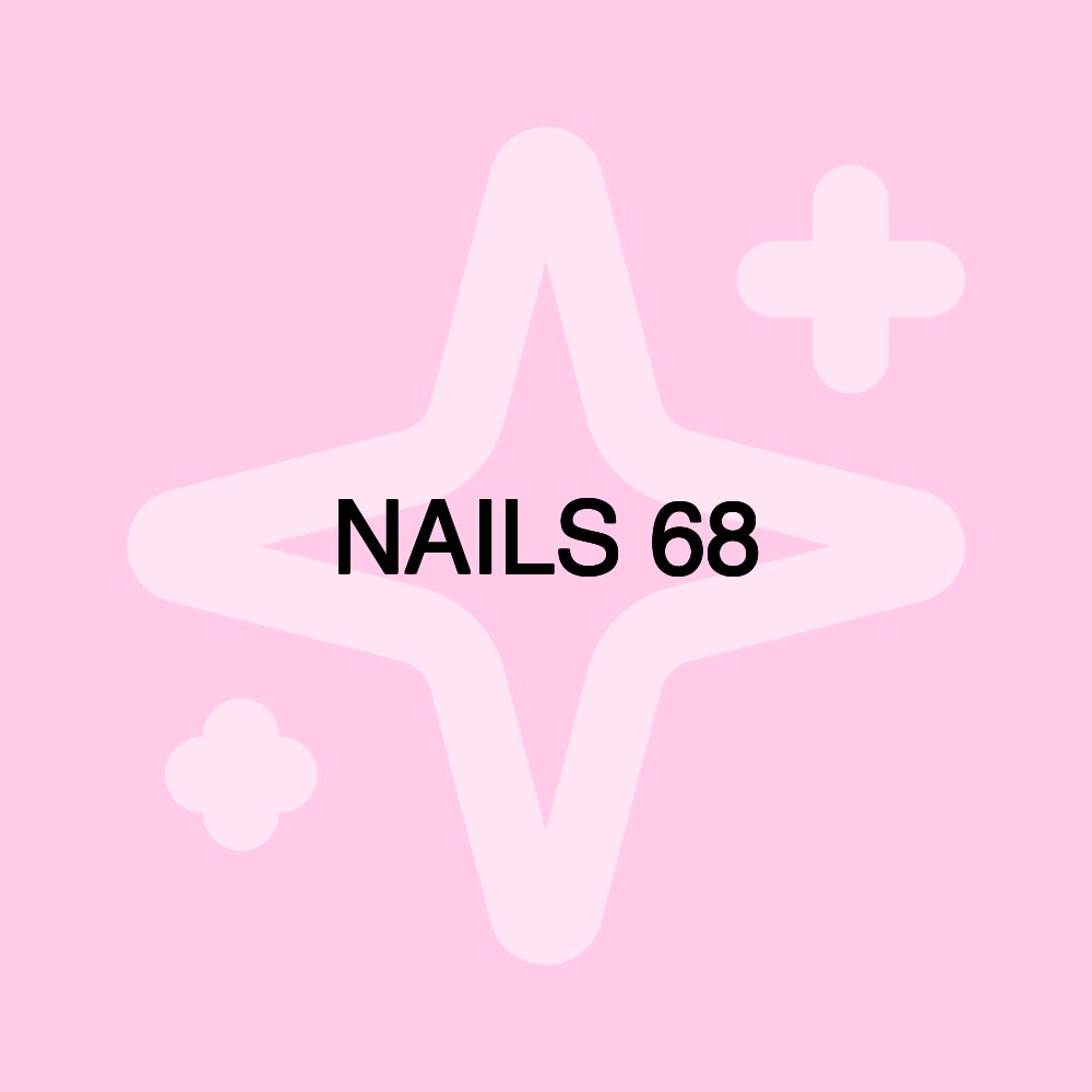 NAILS 68